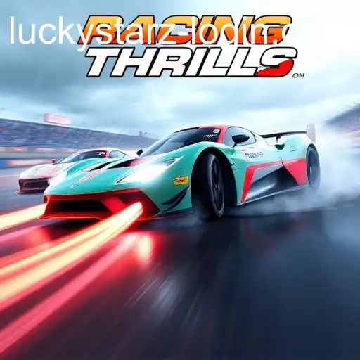 Racing Thrills: A High-Octane Gaming Experience on Luckystarz.con